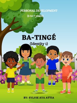 cover image of BA-TINGÉ (Identity 1) / 5 to 7 years